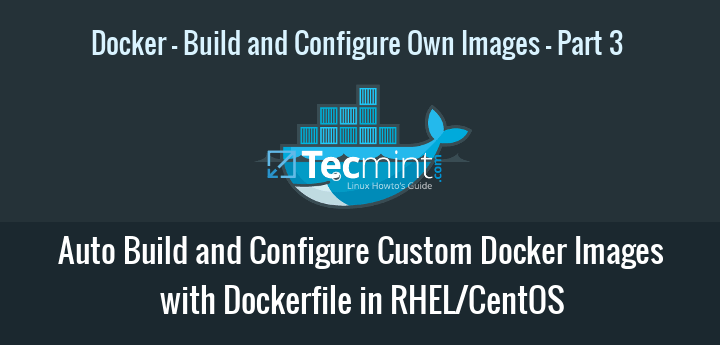 Build Configure Docker Images with Dockerfile