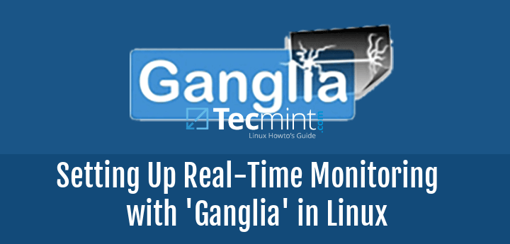 Install Gangila Monitoring in Linux