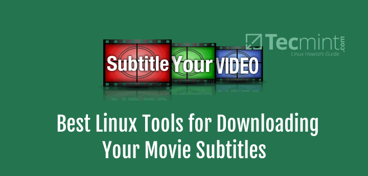 Linux Tools for Downloading Movie Subtitles