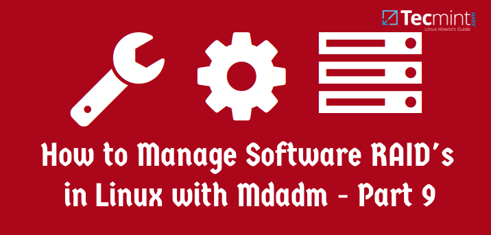 Manage Raid Devices with Mdadm in Linux